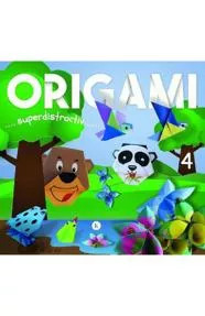 Origami. Superdistractiv 4