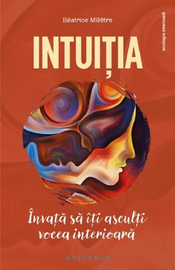 Intuitia – Beatrice Milletre Reduceri Mari Aici Beatrice Bookzone