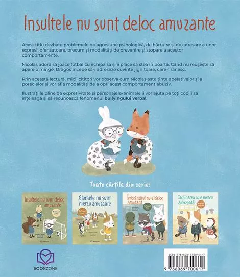 Pachet Bullyingul nu este amuzant + Zana Maseluta