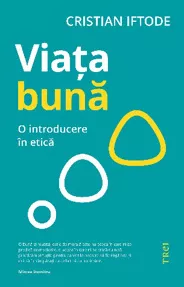 Viața bună. O introducere în etică