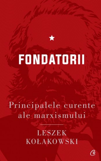 Principalele curente ale marxismului. Fondatorii bookzone.ro poza bestsellers.ro