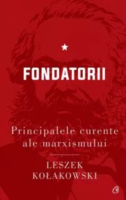 Principalele curente ale marxismului. Fondatorii