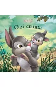 Disney. Iepurasi: O zi cu tata