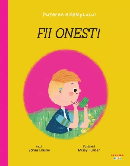 Fii onest! Puterea exemplului