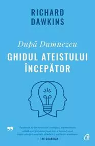 Dupa Dumnezeu. Ghidul ateistului incepator