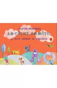 10 Catei. 10 Mate si alte versuri de abecedar