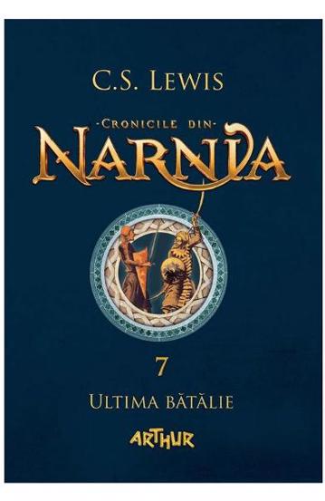 Cronicile din Narnia Vol.7: Ultima batalie Reduceri Mari Aici batalie Bookzone