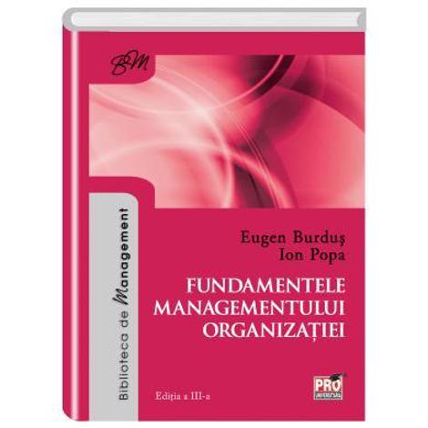 Fundamentele Managementului Organizatiei. Editia A Iii-a