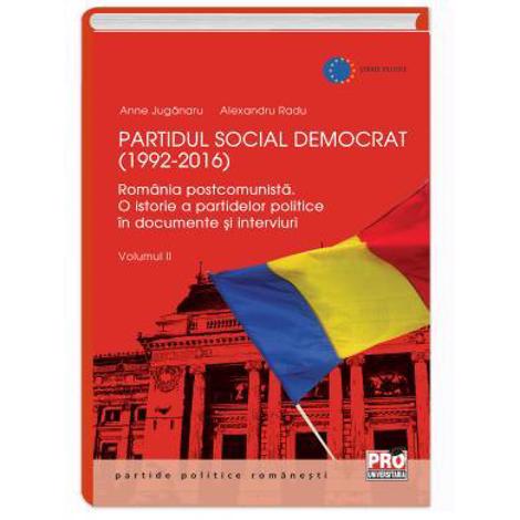 Vezi detalii pentru Partidul Social Democrat (1992-2016). Volumul II