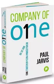 Company of One. De ce vor revolutiona piata afacerile mici