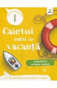 Comunicare in limba romana - Clasa 1