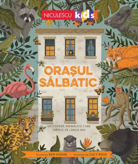 Orasul salbatic. Descopera animalele care traiesc langa noi.