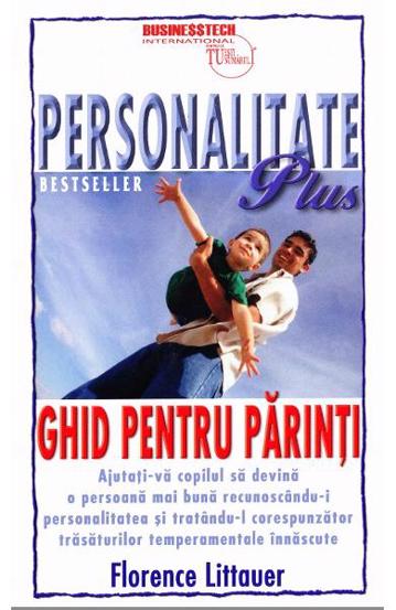 Personalitate Plus: Ghid pentru parinti bookzone.ro