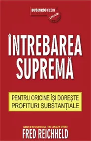 Intrebarea Suprema. Pentru oricine isi doreste profituri substantiale