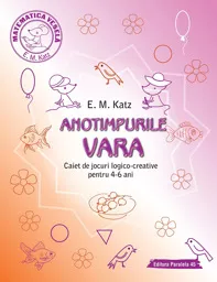 Vara. Caiet de jocuri logico-creative pentru 4-6 ani