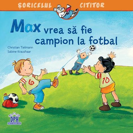 Max vrea sa fie campion la fotbal