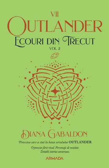 Ecouri din trecut. Vol.2 (Seria Outlander partea Vll-a) (vol.2) poza 2022