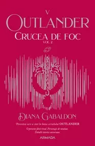 Crucea de foc vol. 2 (Seria Outlander, partea a V-a)
