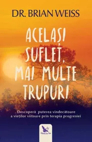 Același suflet, mai multe trupuri