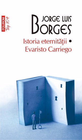 Istoria eternității. Evaristo Carriego (ediție de buzunar) bookzone.ro