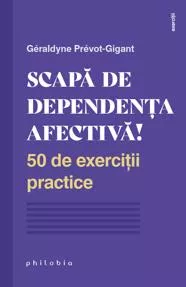 Scapă de dependența afectivă!