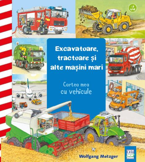 Excavatoare tractoare și alte mașini mari