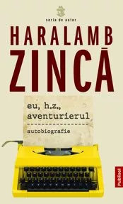 Eu, H.Z., Aventurierul 