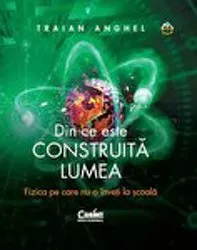 Din ce este construită lumea