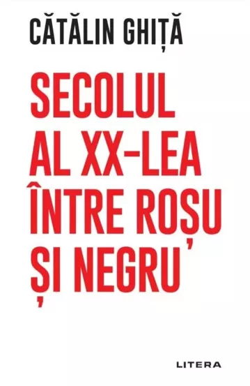 Secolul al XX-lea intre rosu si negru 