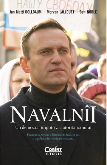 Navalnîi. Un democrat împotriva autoritarismului Reduceri Mari Aici autoritarismului Bookzone
