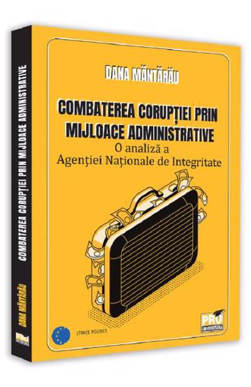 Combaterea coruptiei prin mijloace administrative bookzone.ro poza bestsellers.ro