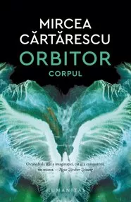 Orbitor. Corpul