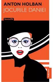 Jocurile Daniei - Anton Holban