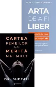 Cartea femeilor care merita mai mult + Arta de a fi liber