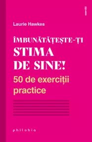 Imbunatateste-ti stima de sine!