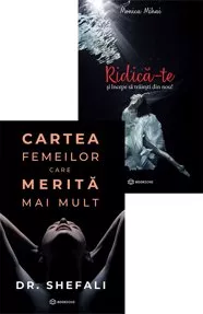 Cartea femeilor care merita mai mult + RIDICA-TE si incepe sa traiesti din nou!