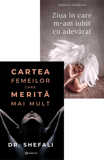 Cartea femeilor care merita mai mult + Ziua în care m-am iubit cu adevărat Bookzone poza bestsellers.ro