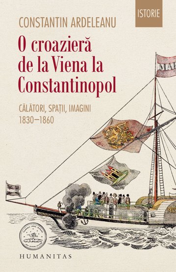 Vezi detalii pentru O croazieră de la Viena la Constantinopol