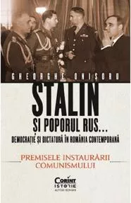 Stalin si poporul rus... Democratie si dictatura in Romania contemporana