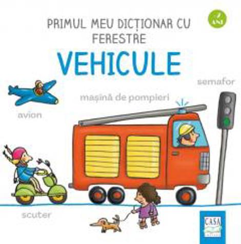 Primul meu dictionar cu ferestre. Vehicule