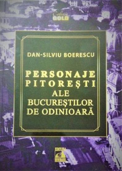 Personaje pitoresti ale Bucurestilor de odinioara