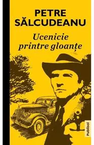 Ucenicie printre gloante