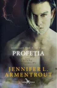 Profeția. Seria Titanii Vol.4 