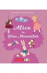 Povesti nemuritoare. Alice in Tara Minunilor