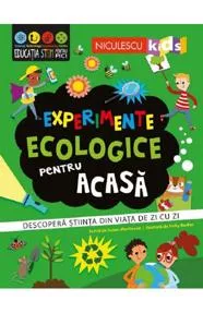Experimente ecologice pentru acasa