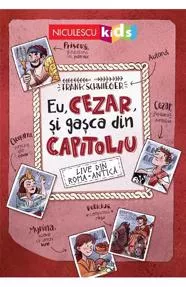 Eu, Cezar, si gasca din Capitoliu