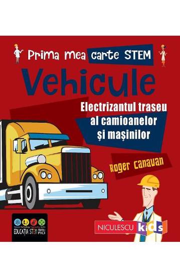 Prima mea carte STEM: Vehicule bookzone.ro