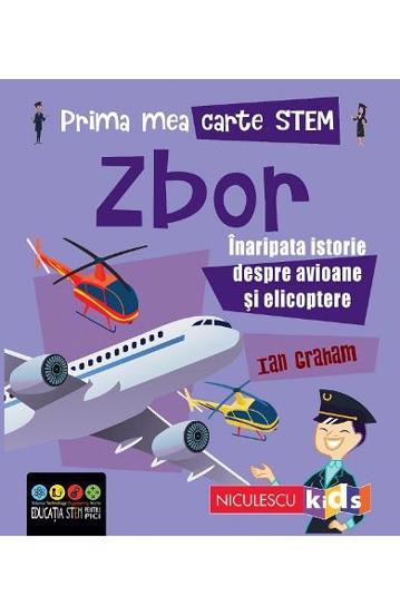 Prima mea carte STEM: Zbor bookzone.ro
