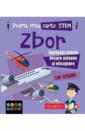 Prima mea carte STEM: Zbor