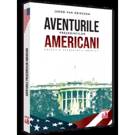 Presedintii americani… Aventurile presedintilor americani Reduceri Mari Aici americani Bookzone